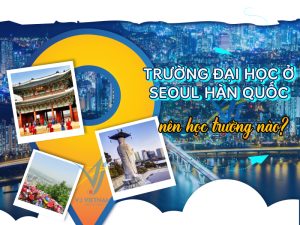 Trường Đại học ở Seoul Hàn Quốc